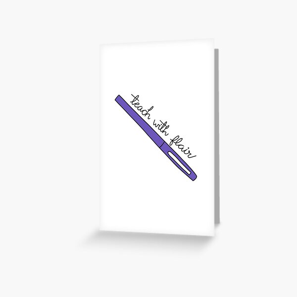 Teacher with Flair Quote with Flair Pen Bundle Greeting Card for