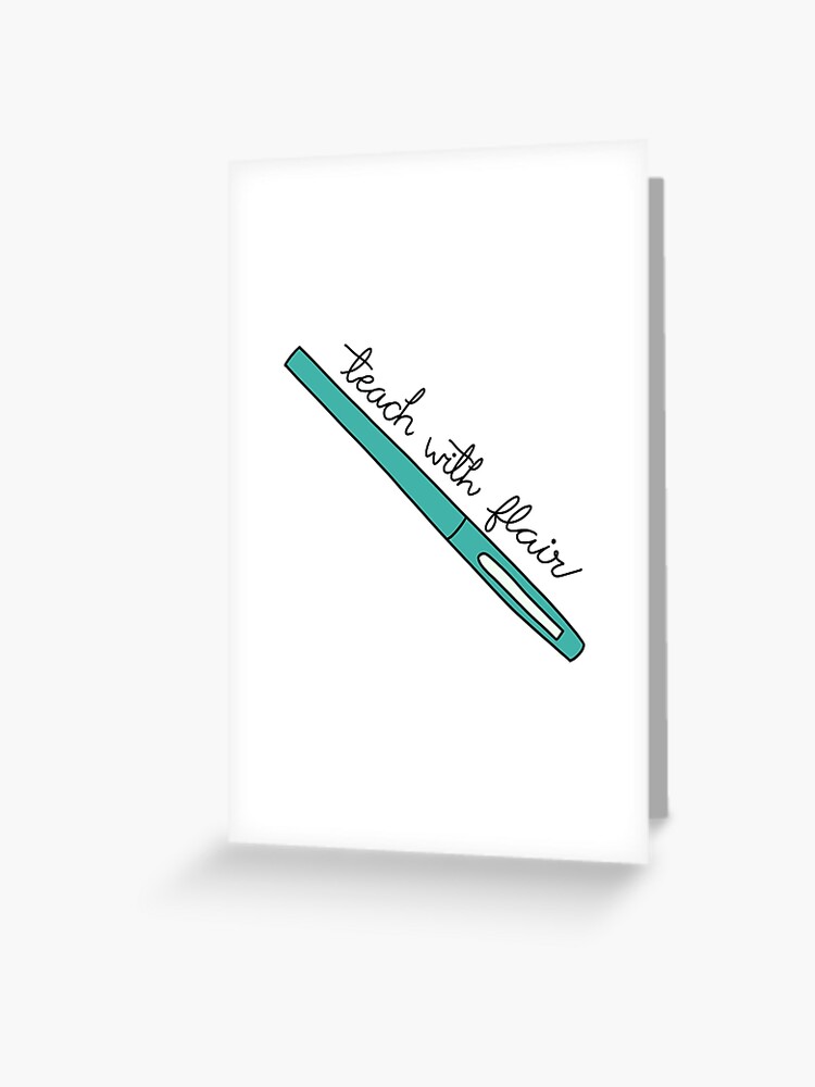 Teach with Flair Quote with Teal Flair Pen Sticker for Sale by