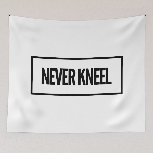 Item preview, Never Kneel designed and sold by HalpinDesign.
