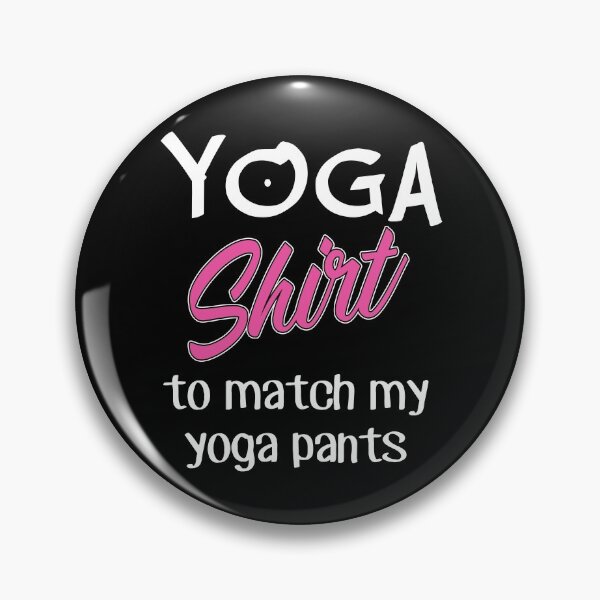 Item preview, Yoga Shirt To Match Yoga Pants Yoga Giftidea Funny Tee designed and sold by HamidasPrime.