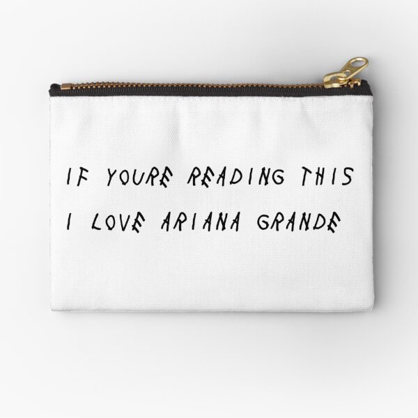 if youre reading this i love ag Zipper Pouch