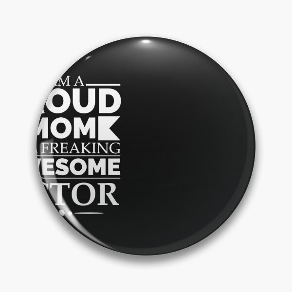 Item preview, Proud Mom of an awesome actor designed and sold by losttribe.