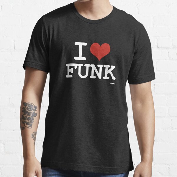 I love Funk Essential T-Shirt