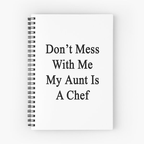 Item preview, Don't Mess With Me My Aunt Is A Chef  designed and sold by supernova23.