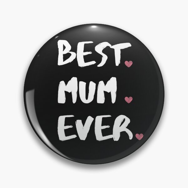 Item preview, Best Mum Ever  designed and sold by DeeXdesigns.