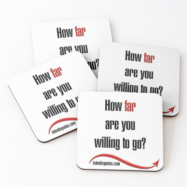 Artikelvorschau, How far are you willing to go? entworfen und verkauft von hotwifequotes.
