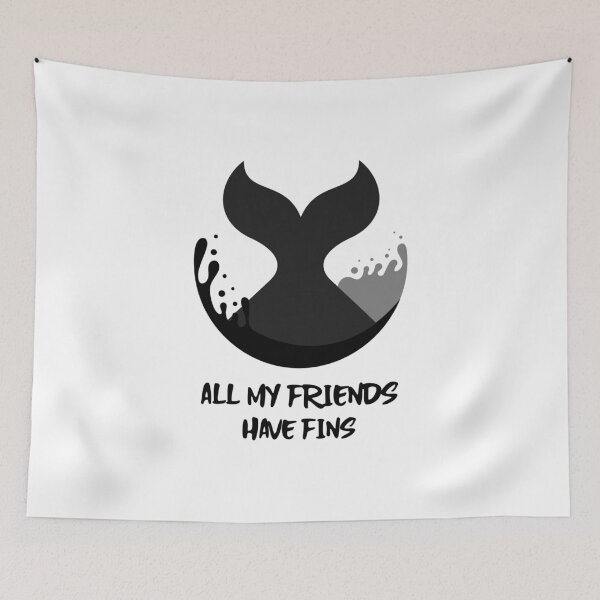 Item preview, All My Friends Have Fins designed and sold by LadySaltwater.