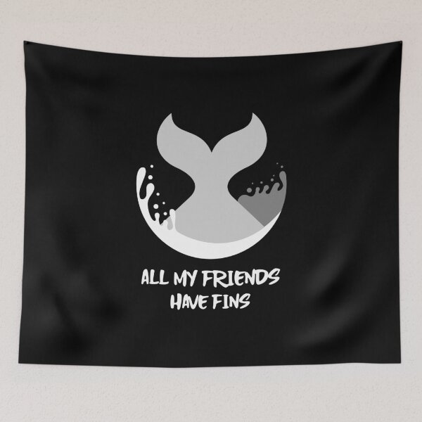 Item preview, All My Friends Have Fins designed and sold by LadySaltwater.