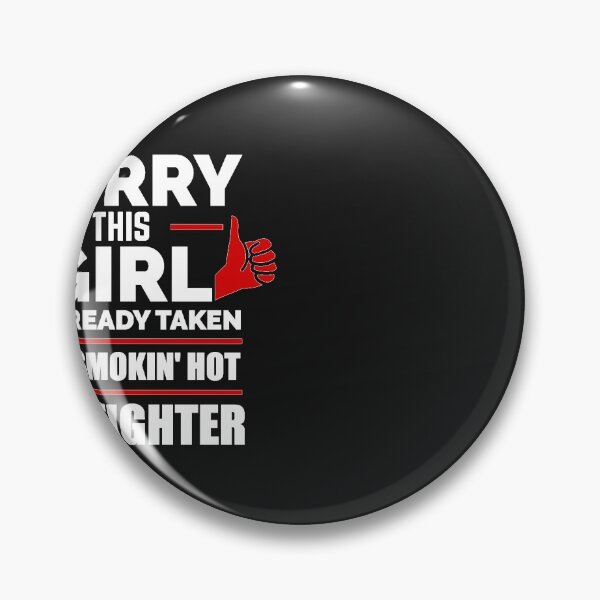 Item preview, Sorry Girl Already taken by hot Firefighter designed and sold by losttribe.