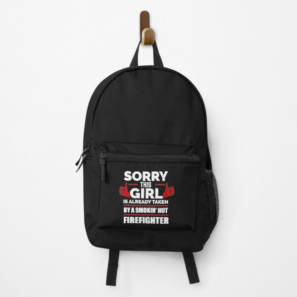 Item preview, Sorry Girl Already taken by hot Firefighter designed and sold by losttribe.