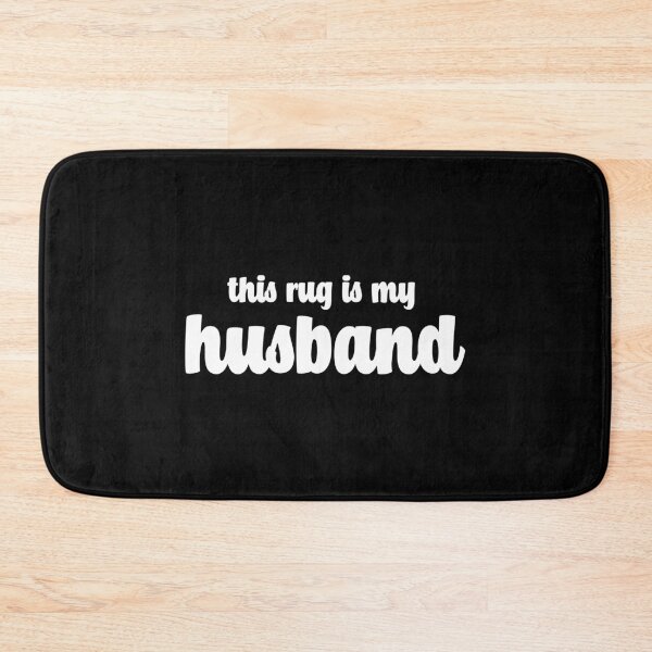 Item preview, This Rug Is My Husband (Black) designed and sold by quoteedesigns.