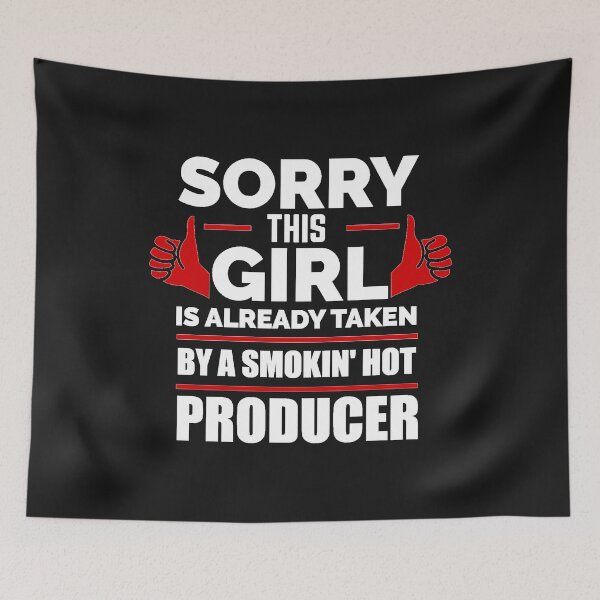 Item preview, Sorry Girl Already taken by hot Producer designed and sold by losttribe.
