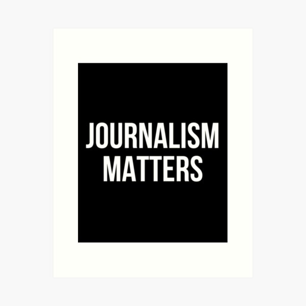 Item preview, Journalism Matters designed and sold by allthetees.