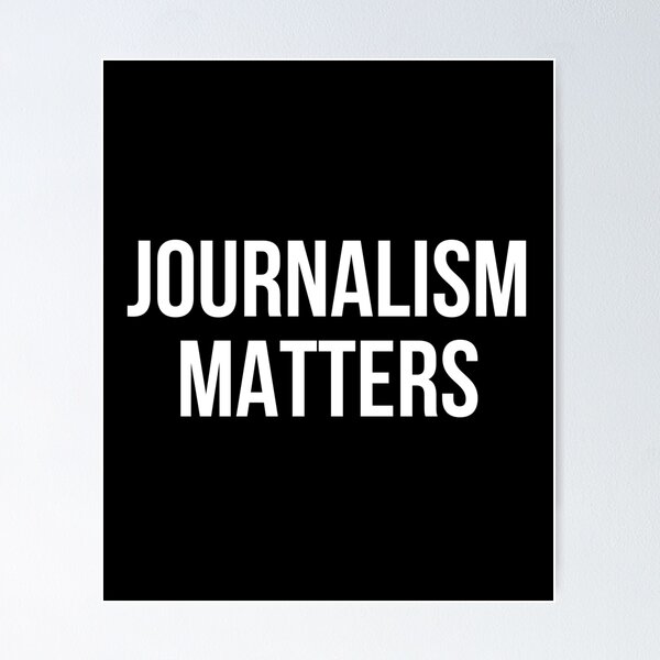 Item preview, Journalism Matters designed and sold by allthetees.