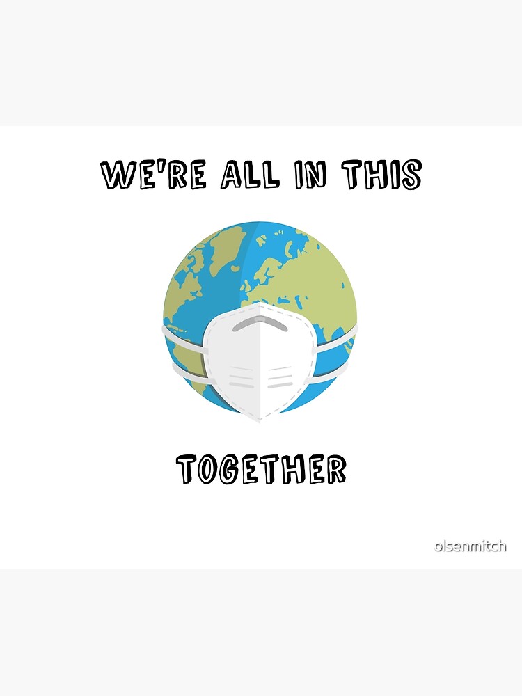 we-re-all-in-this-together-poster-by-olsenmitch-redbubble