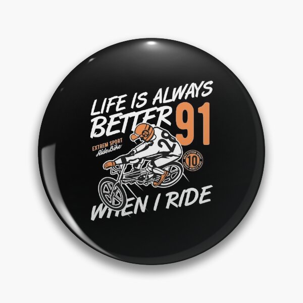 Item preview, Life is always better when i ride Bmx Mtb bike designed and sold by desislogn.