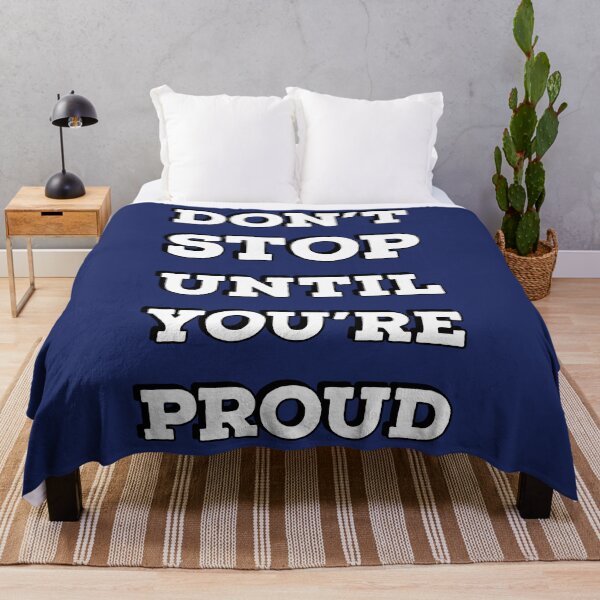 Item preview, DON'T STOP UNTIL YOU'RE PROUD designed and sold by Inspirationmotivation.