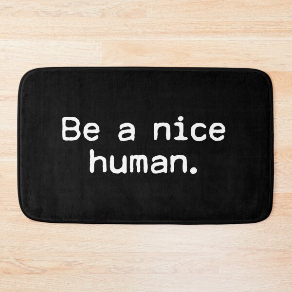 Item preview, Be a nice human designed and sold by allthetees.