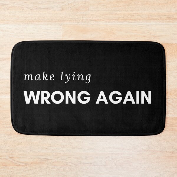 Item preview, Make Lying Wrong Again For A Trump Resistant designed and sold by mcshirtface.