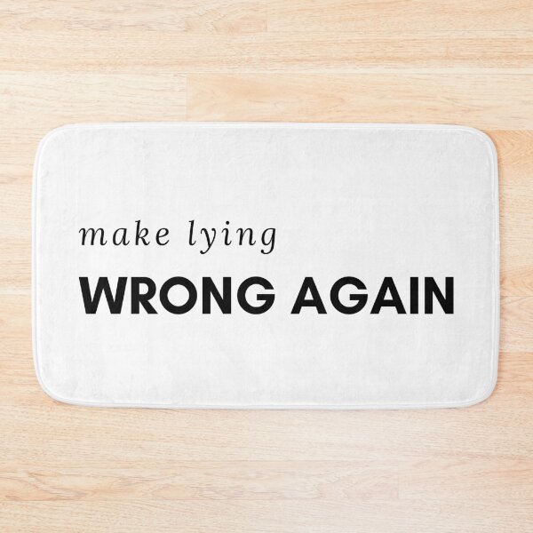 Item preview, Make Lying Wrong Again For A Trump Resistant designed and sold by mcshirtface.