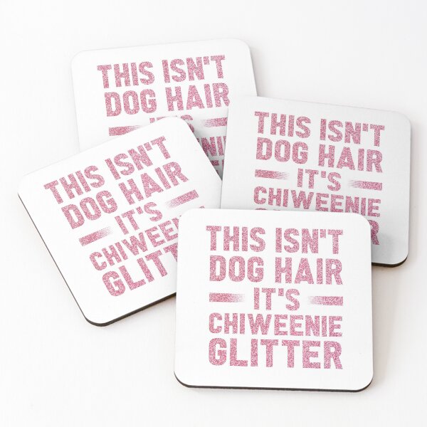 Item preview, This Isn't Dog Hair It's Chiweenie Glitter : Chiweenies, Dog Lover  designed and sold by UMED :).