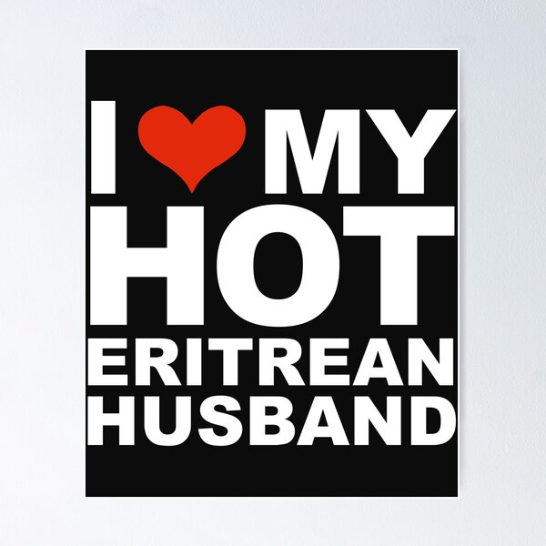 Item preview, I Love My Hot Eritrean Husband Marriage Wife Eritrea designed and sold by losttribe.