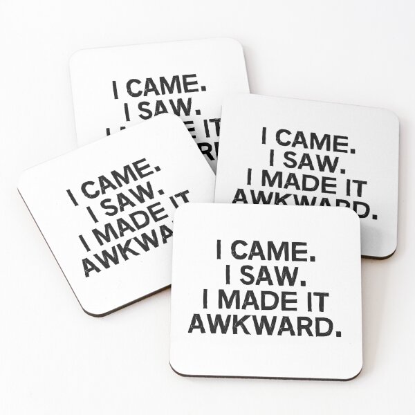 Item preview, I came. I saw. I made it awkward. designed and sold by allthetees.