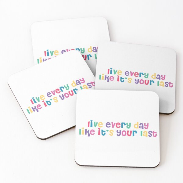 Item preview, Live Every Day Like It's Your Last designed and sold by dnw946.