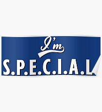 I'm S.P.E.C.I.A.L. Poster