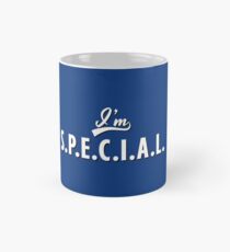 I'm S.P.E.C.I.A.L. Mug