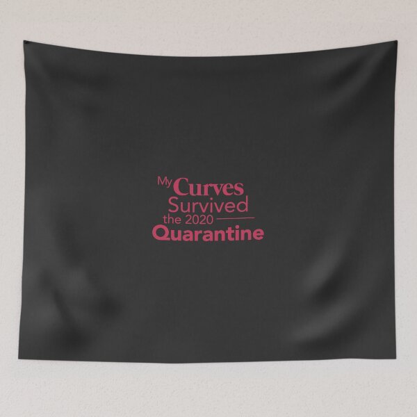 Item preview, My Curves survived the 2020 quarantine designed and sold by fjavier63.