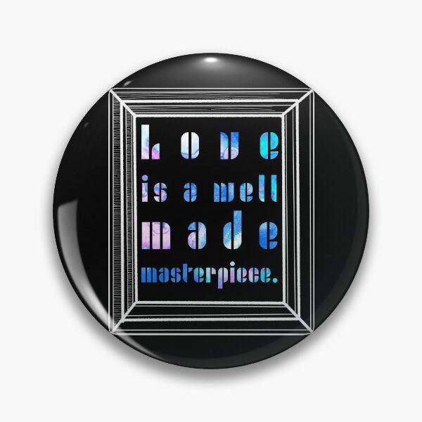 Item preview, Love is a Well Made Masterpiece designed and sold by thecraftace.