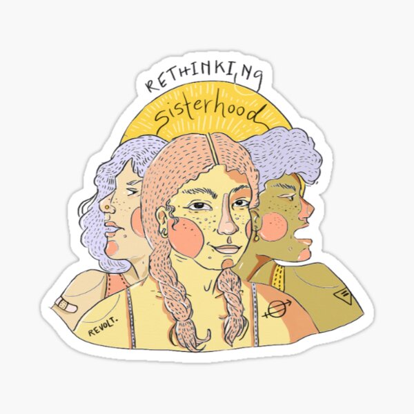 Rethinking Sisterhood Sticker