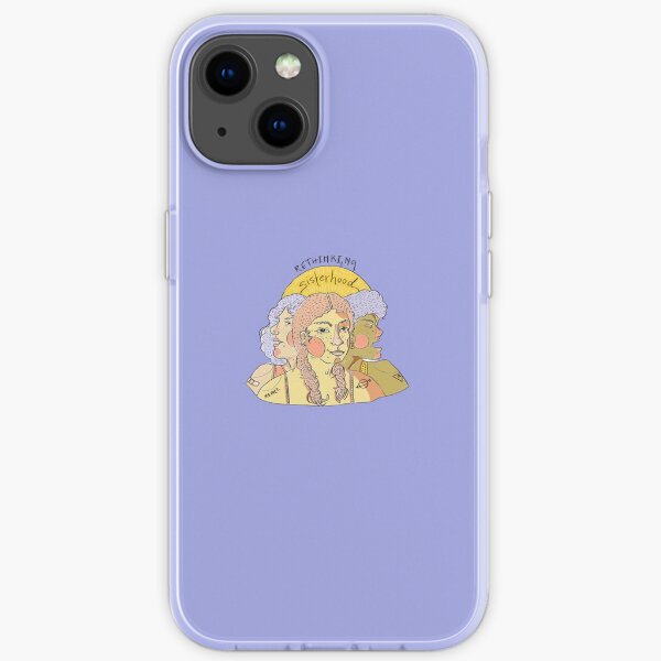Rethinking Sisterhood iPhone Soft Case