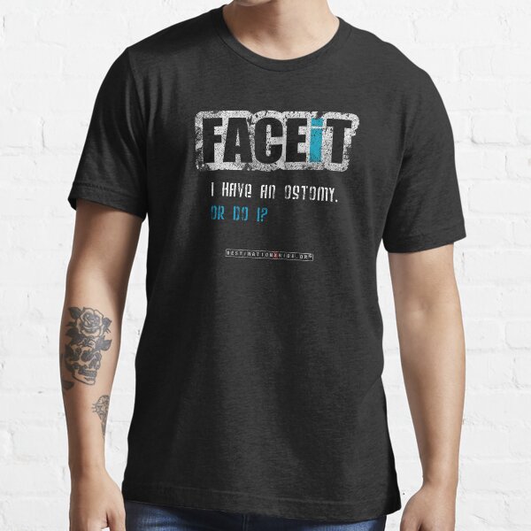 FACEiT - Ostomy Essential T-Shirt