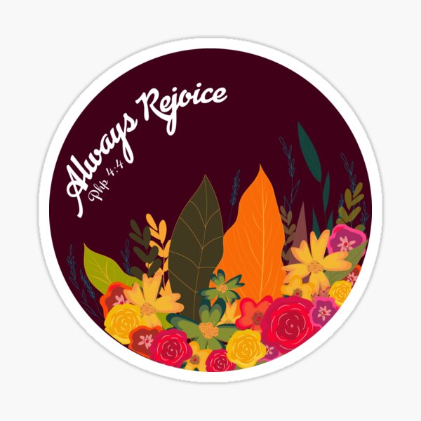 Always Rejoice -2 Sticker