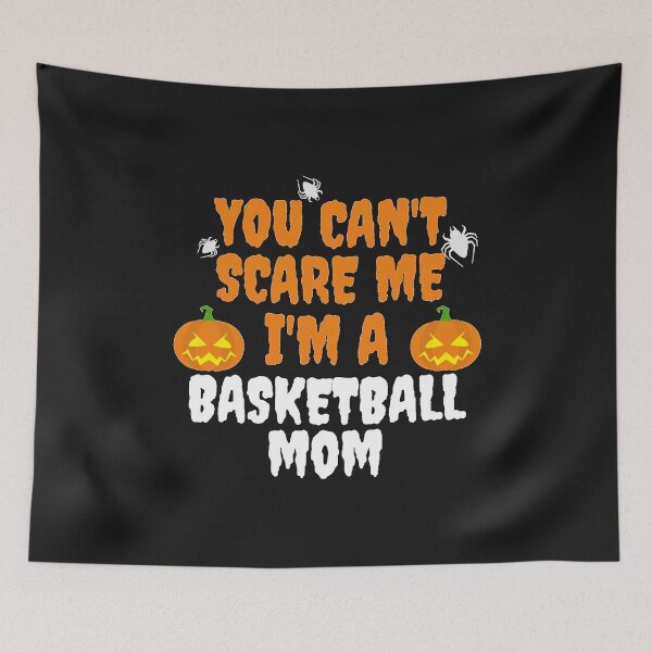 Item preview, You can't scare me I'm a Basketball Mom Halloween designed and sold by losttribe.