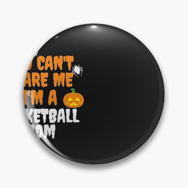 Item preview, You can't scare me I'm a Basketball Mom Halloween designed and sold by losttribe.