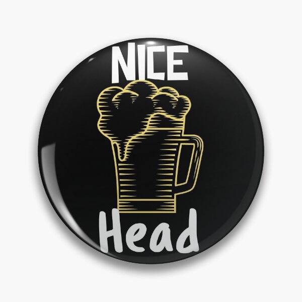 Item preview, Nice Head. Frothy Beer. Funny. Dark Background. designed and sold by shirtdan.