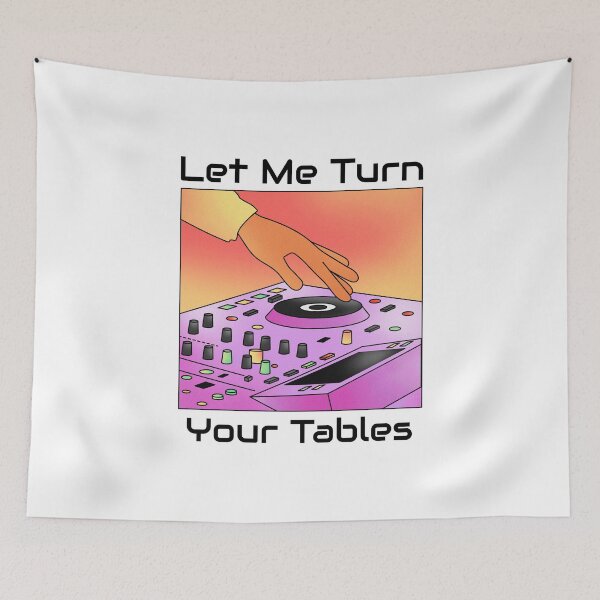 Item preview, Let Me Turn Your Tables. DJ Pun. Light Background designed and sold by shirtdan.