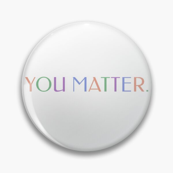 Item preview, you matter. multicolor sticker/design designed and sold by mass-stickers.