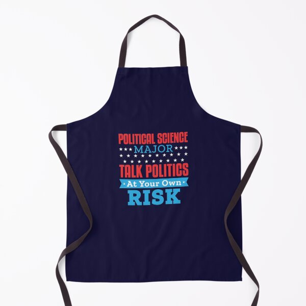 Item preview, Political Science Major: Talk Politics At Your Own Risk designed and sold by jaygo.