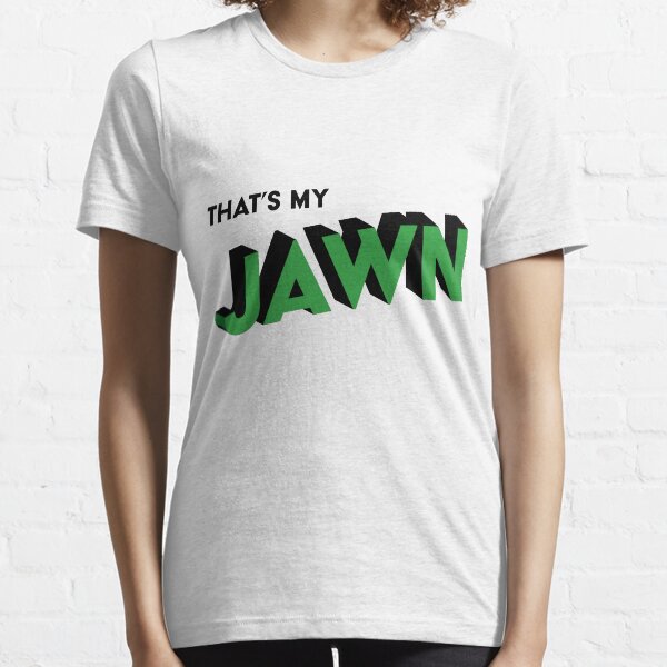 That's My Jawn (3D) Essential T-Shirt