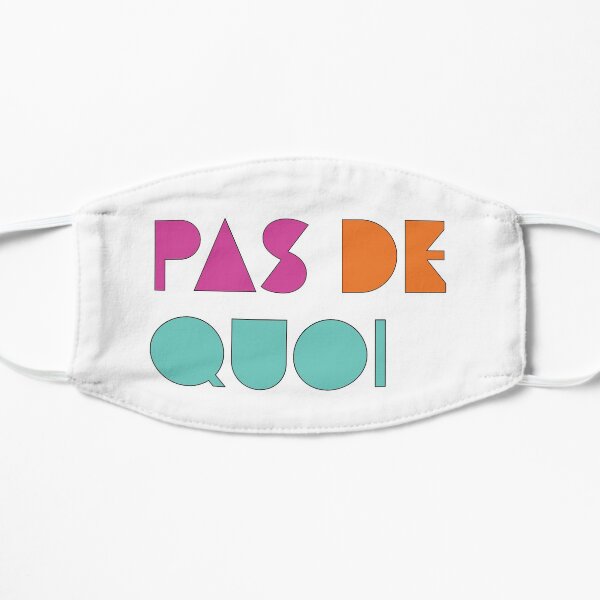 Pas De Quoi (You're Welcome) Mask