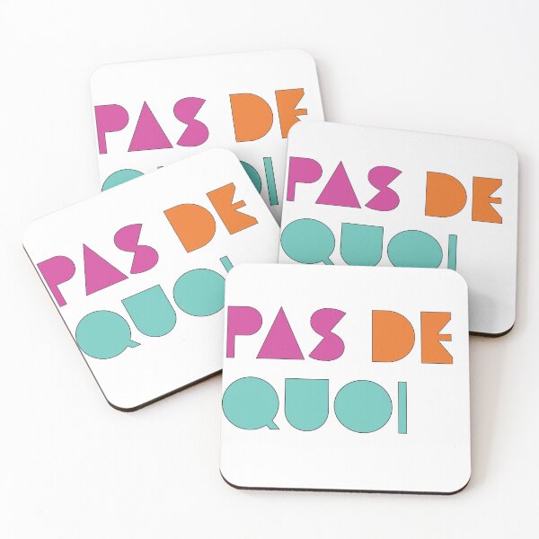 Pas De Quoi (You're Welcome) Coasters (Set of 4)