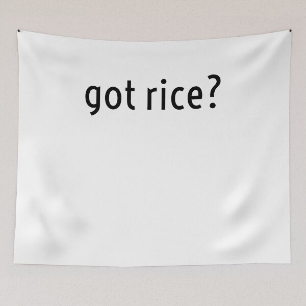 Item preview, Got Rice? - Asian Food Humor designed and sold by Sutra-Lotus-Co.