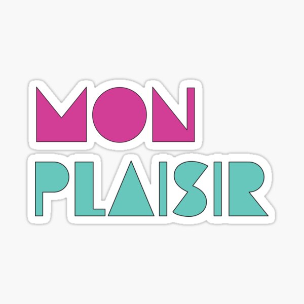 Mon Plaisir (My Pleasure) Sticker