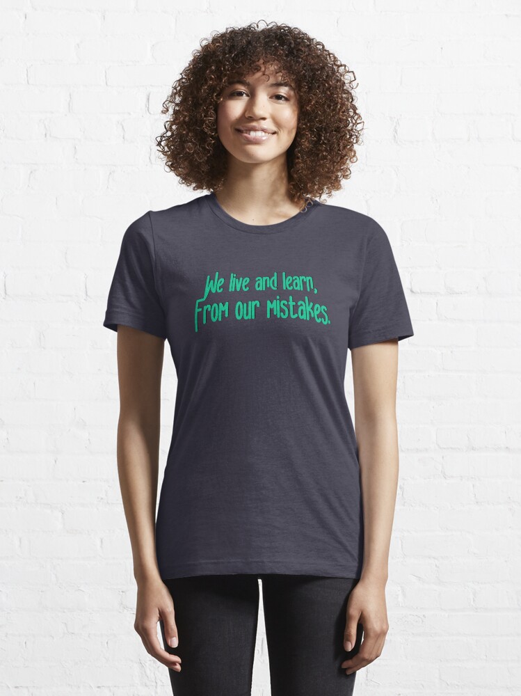 Alternate view of We Live and Learn - Pat Benatar Design Essential T-Shirt