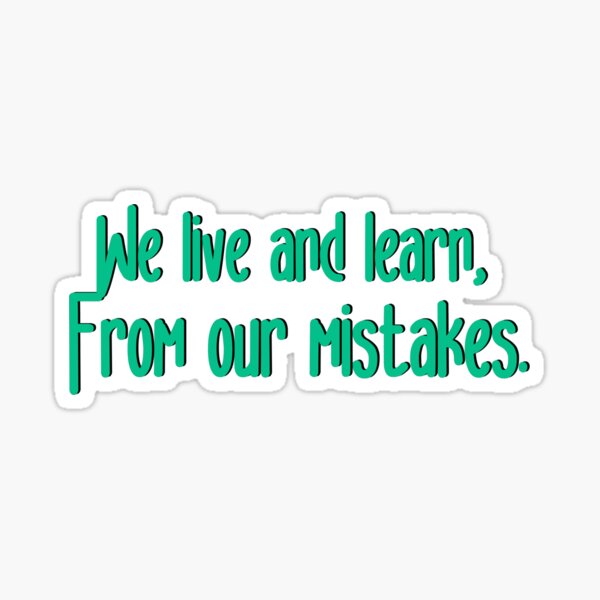 We Live and Learn - Pat Benatar Design Sticker