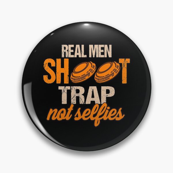 Item preview, Real men shoot trap not selfie designed and sold by redshirtz.